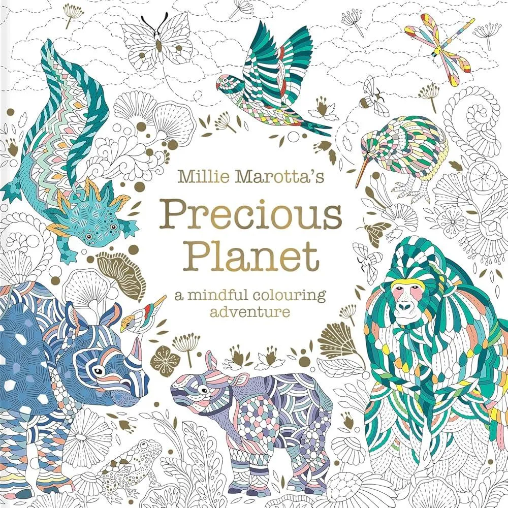 Millie Marotta’s Precious Planet : A mindful colouring adventure