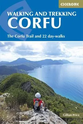 Walking and Trekking on Corfu : The Corfu Trail and 22 day-walks