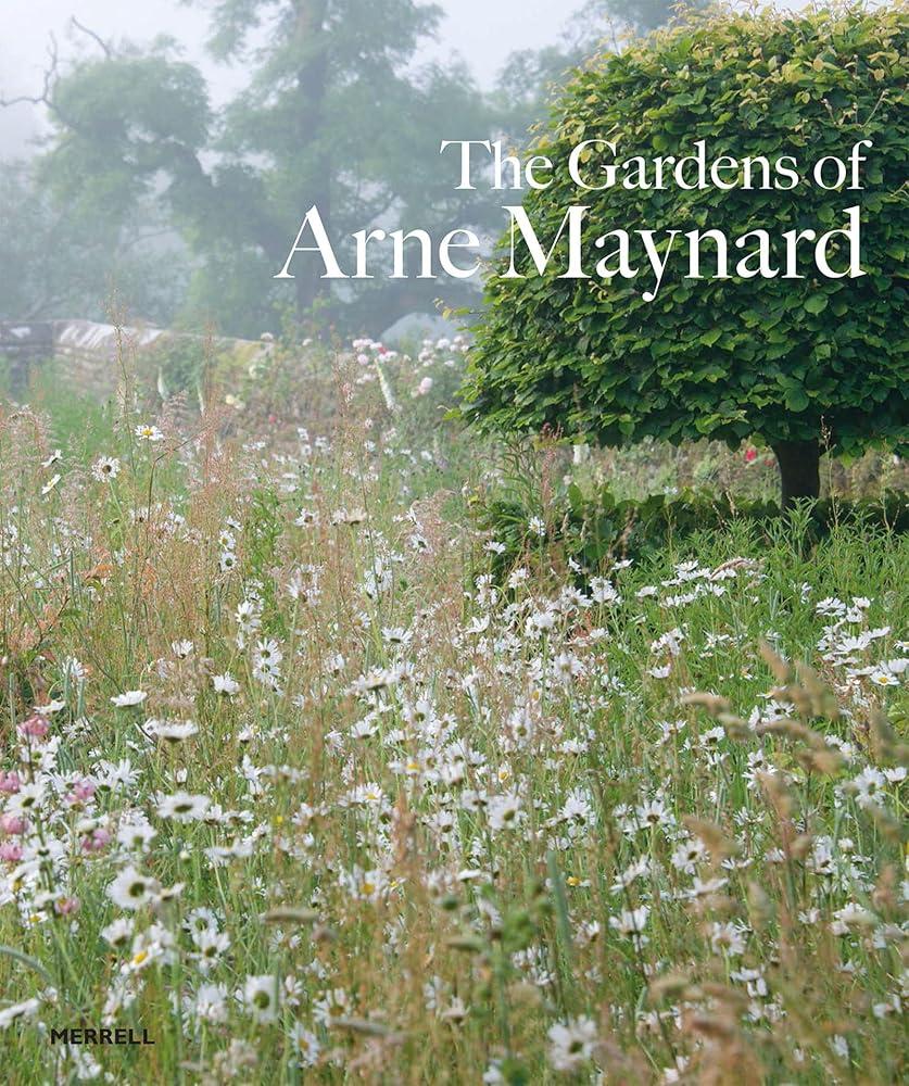 Gardens of Arne Maynard