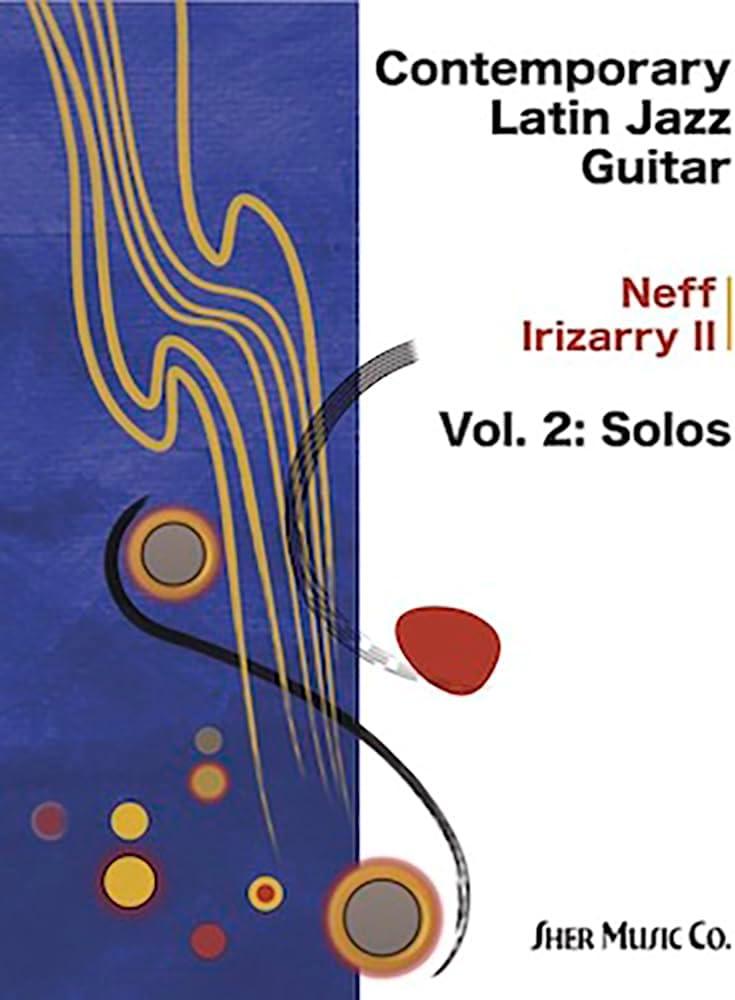 Contemporary Latin Jazz Guitar Vol.2