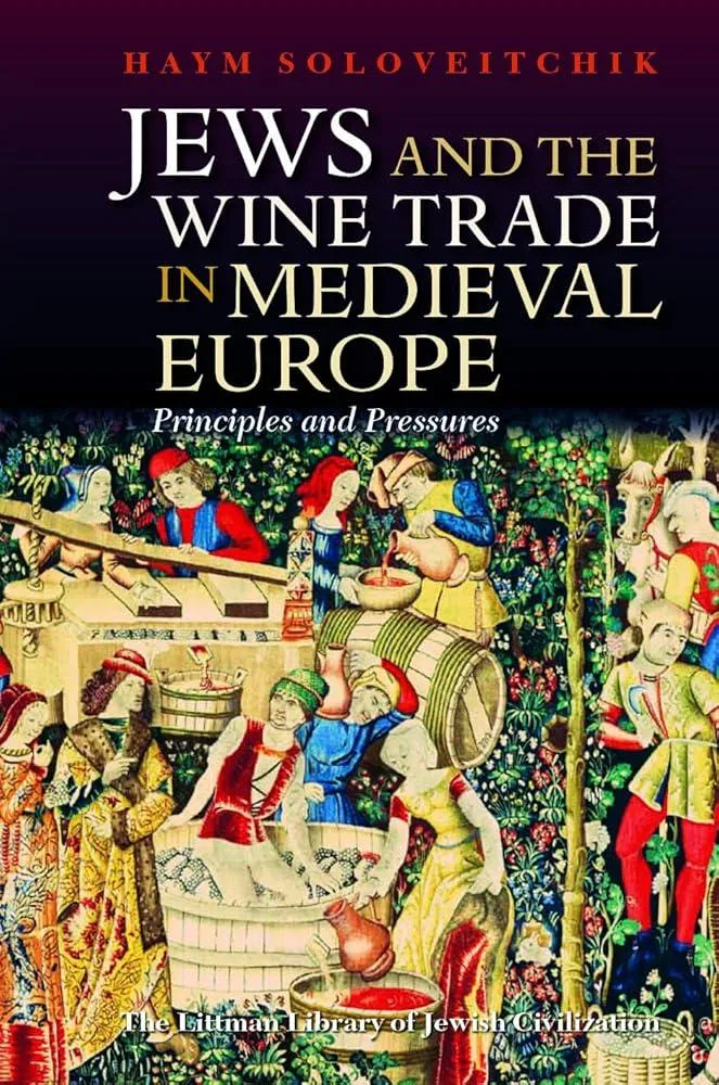 Jews and the Wine Trade in Medieval Europe : Principles and Pressures