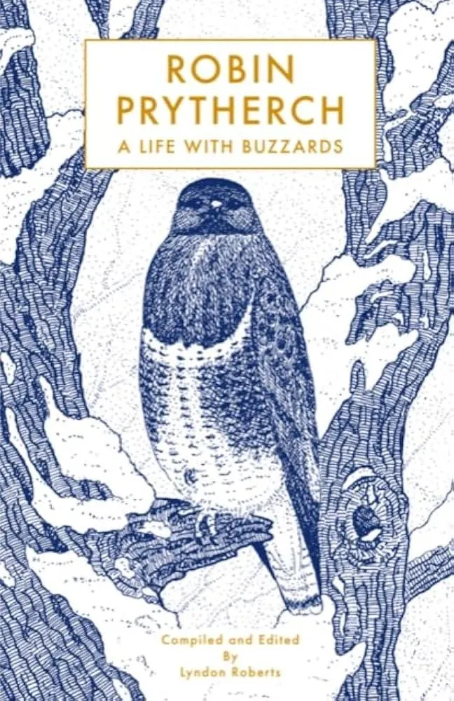 Robin Prytherch : A Life With Buzzards