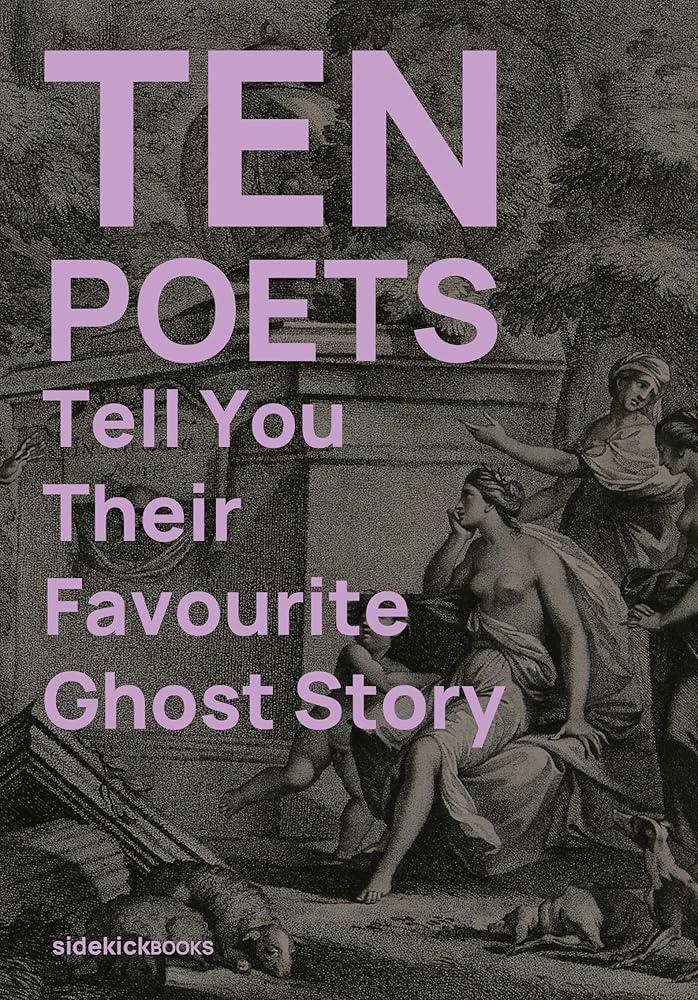 Ten Poets Tell You Their Favourite Ghost Story