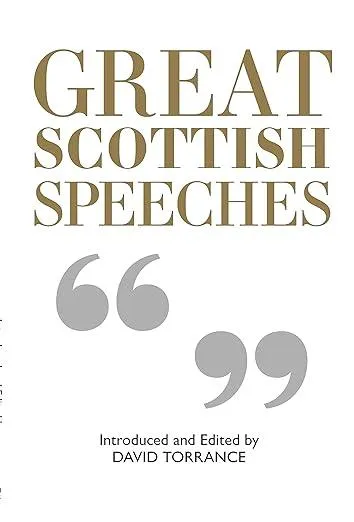 Great Scottish Speeches : New Edition : 2