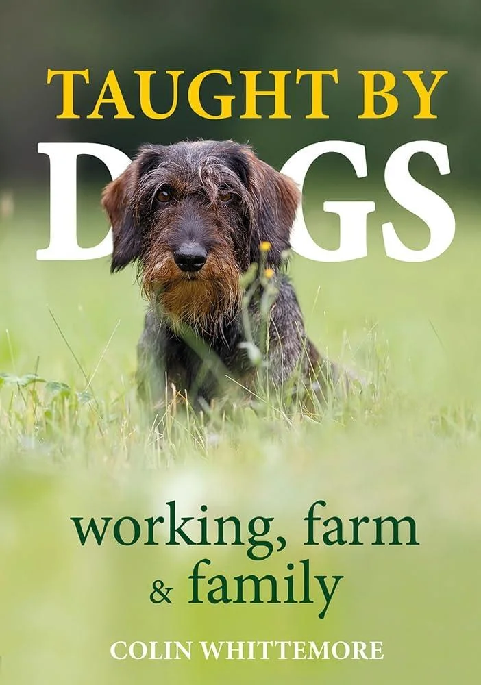 Taught by Dogs : working, farm and family