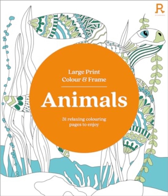 Large Print Colour & Frame - Animals (Colouring Book for Adults)