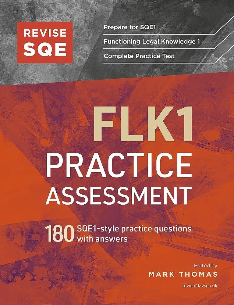 Revise SQE FLK1 Practice Assessment : 180 SQE1-style questions with answers