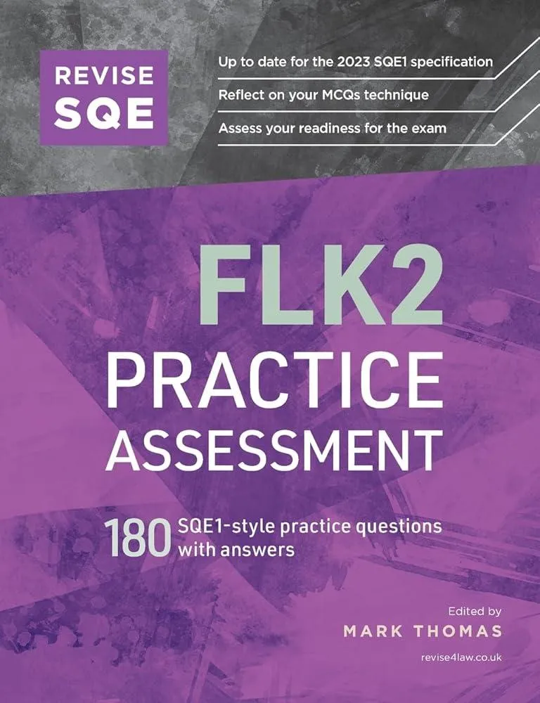 Revise SQE FLK2 Practice Assessment : 180 SQE1-style questions with answers