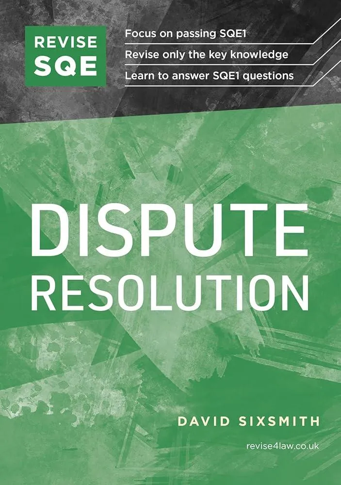 Revise SQE Dispute Resolution : SQE1 Revision Guide