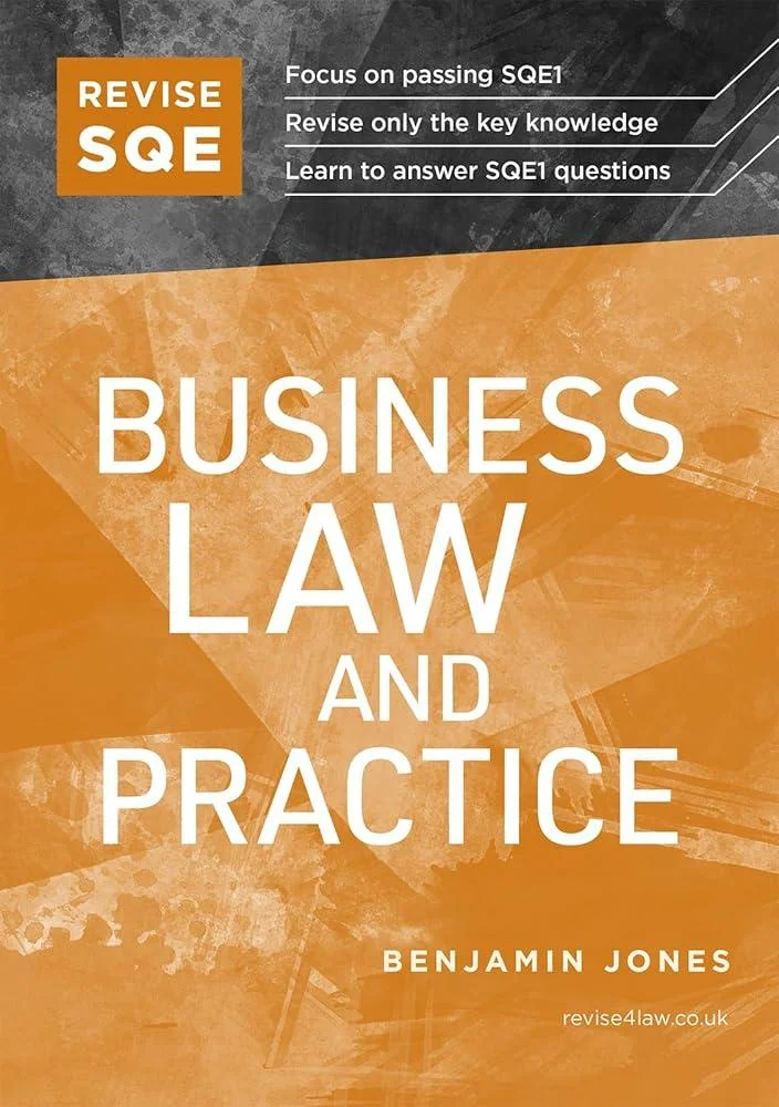 Revise SQE Business Law and Practice : SQE1 Revision Guide