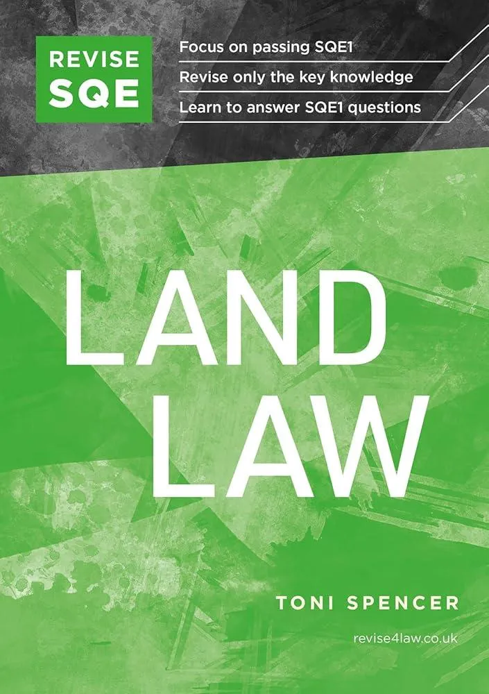 Revise SQE Land Law : SQE1 Revision Guide