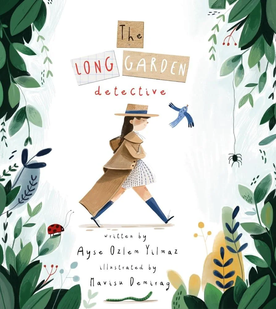 The Long Garden Detective : a gorgeous mystery story about language, moving house and friendship