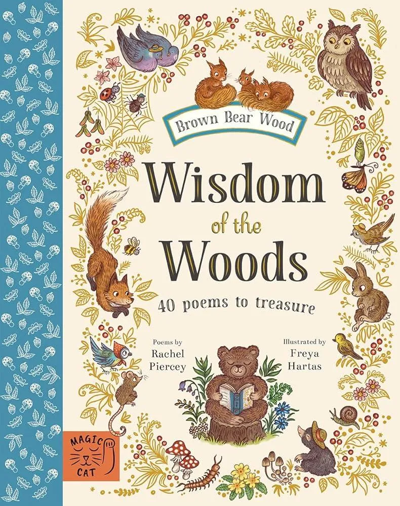 Wisdom of the Woods : 40 Poems to Treasure