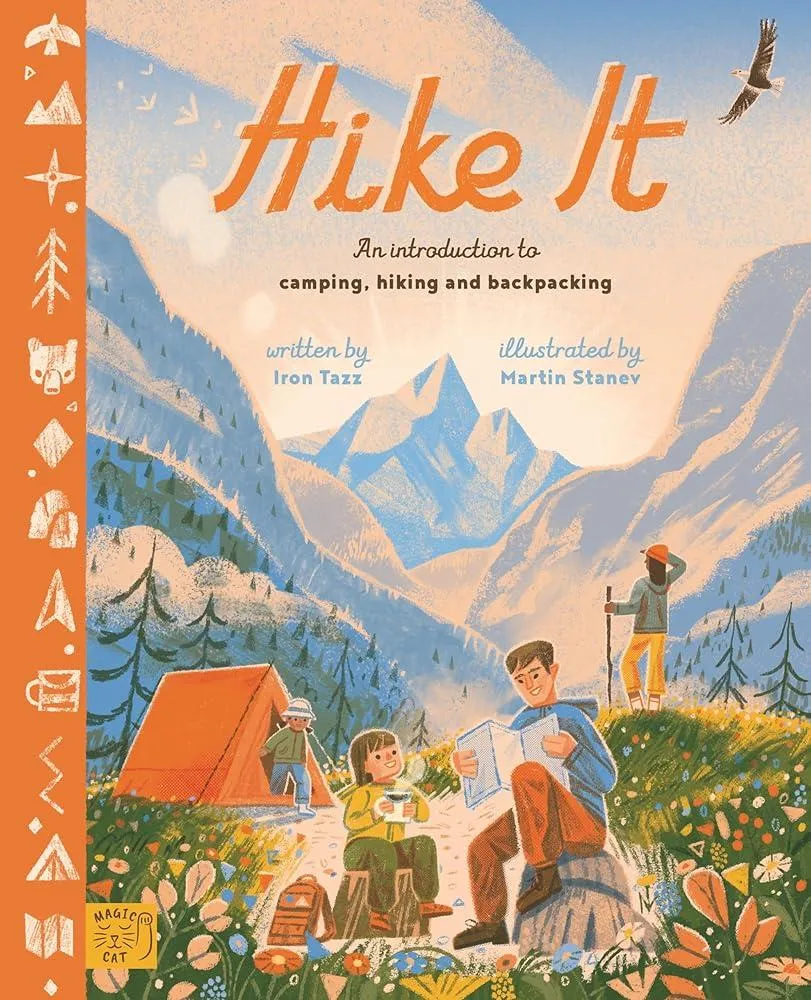 Hike It : An introduction to camping, hiking and backpacking