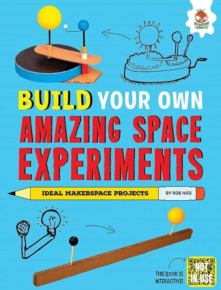 Build Your Own Amazing Space Experiments