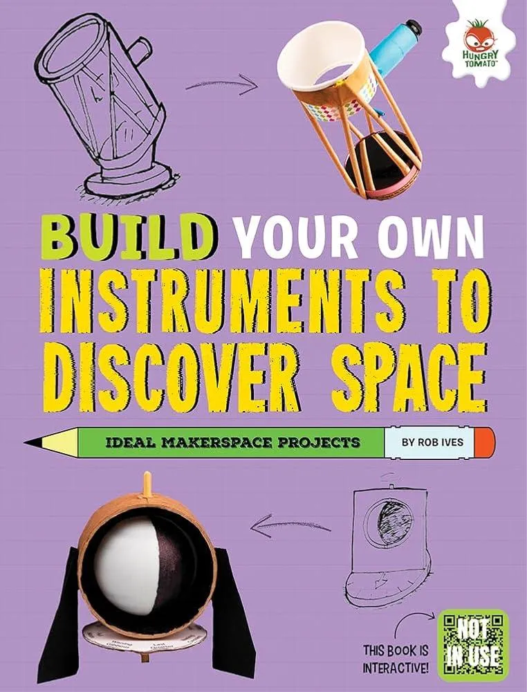 Build Your Own Instruments to Discover Space