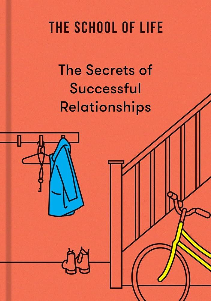 The Secrets of Successful Relationships