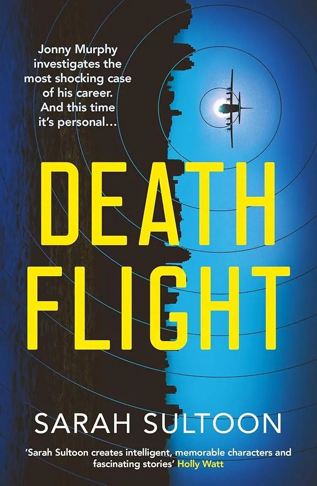 Death Flight : The electrifying, searing new thriller from award-winning ex-CNN news executive Sarah Sultoon : 2