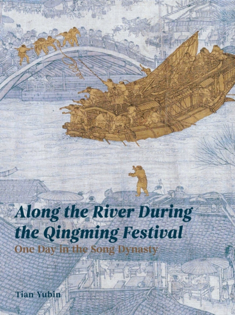 Along the River During the Qingming Festival