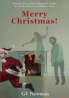 Merry Christmas! : (A modern reimagined version of A Christmas Carol)