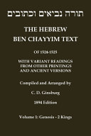Hebrew Ben Chayyim Text (Ben Hayyim Text) of the Tanach (Old Testament), with variants by C. D. Ginsburg