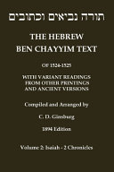 Hebrew Ben Chayyim Text (Ben Hayyim Text) of the Tanach (Old Testament), with variants by C. D. Ginsburg