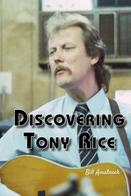 Discovering Tony Rice