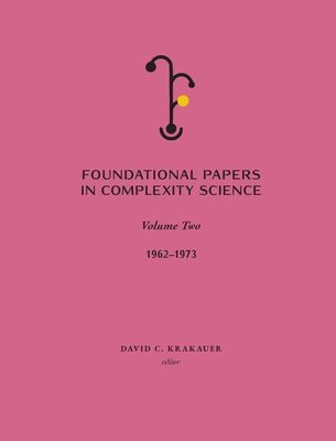 Foundational Papers in Complexity Science