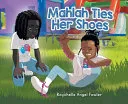 Mahlah Ties Her Shoes