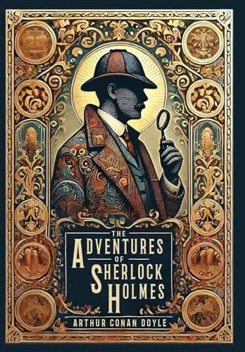 The Adventures of Sherlock Holmes (Illustrated) (Collector's Edition) (Laminated Hardback with Jacket)