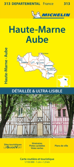Aube Haute-Marne - Michelin Local Map 313
