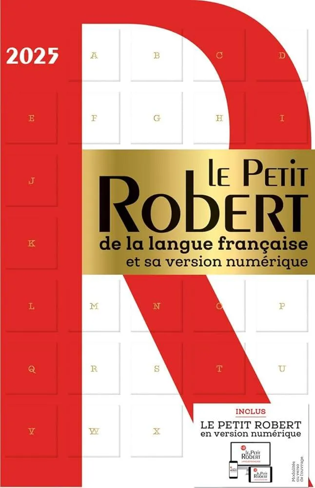 Le Petit Robert de La Langue Francaise 2025 with coded access to dictionary online : Desk size edition of the Petit Robert