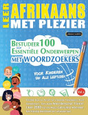 Leer Afrikaans Met Plezier - Voor Kinderen