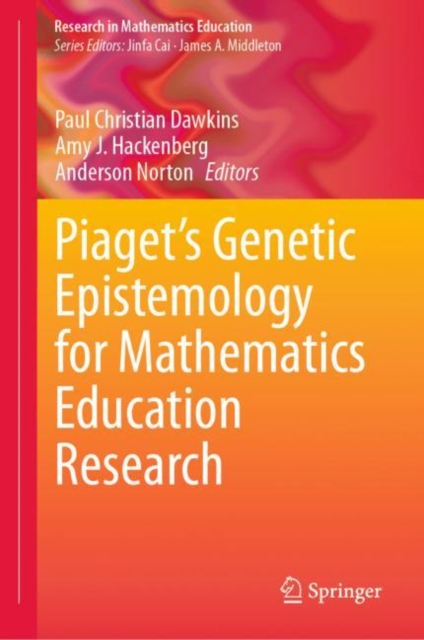 Piaget's Genetic Epistemology for Mathematics Education Research (2024)