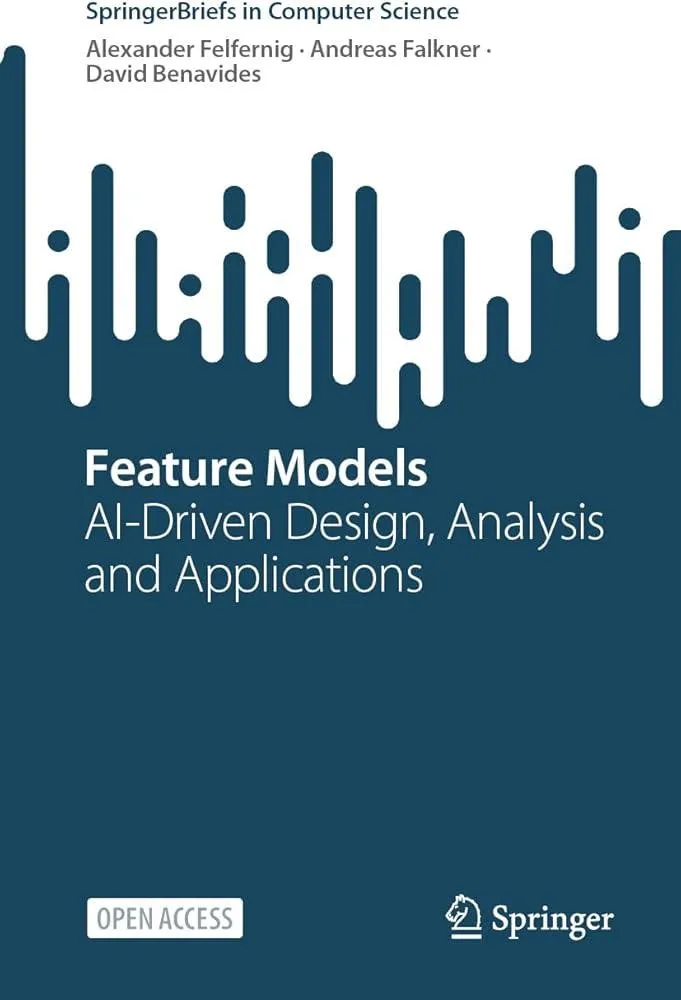 Feature Models : AI-Driven Design, Analysis and Applications