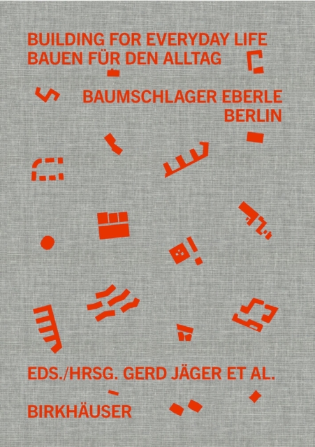Building for Everyday Life / Bauen fur den Alltag 2010–2025