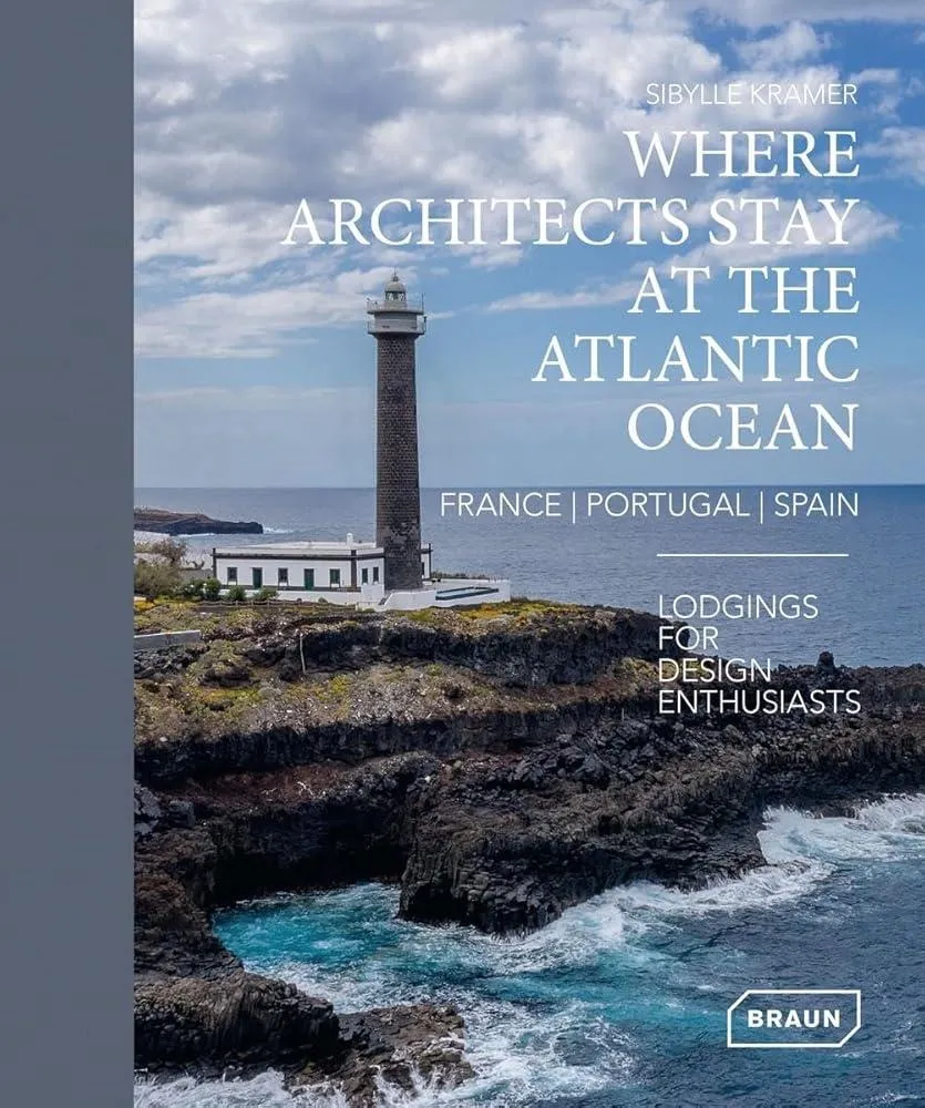 Where Architects Stay at the Atlantic Ocean