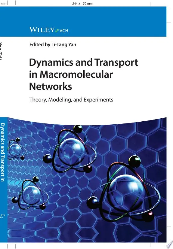 Dynamics and Transport in Macromolecular Networks : Theory, Modelling, and Experiments