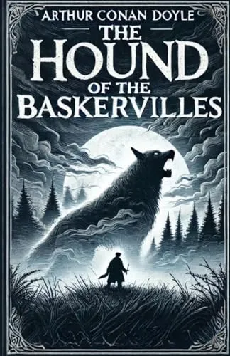 The Hound Of The Baskervilles(Illustrated)