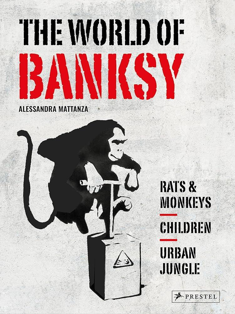 The World of Banksy