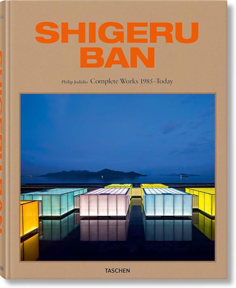 Shigeru Ban. Complete Works 1985–Today