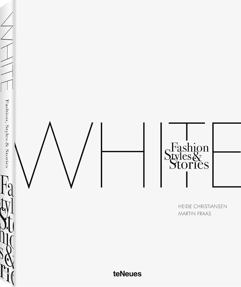 The White Book : Fashion, Styles & Stories