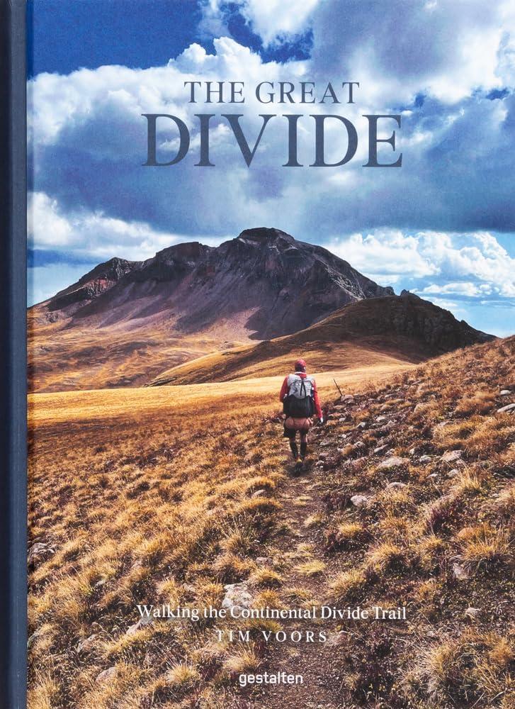 The Great Divide : Walking the Continental Divide Trail