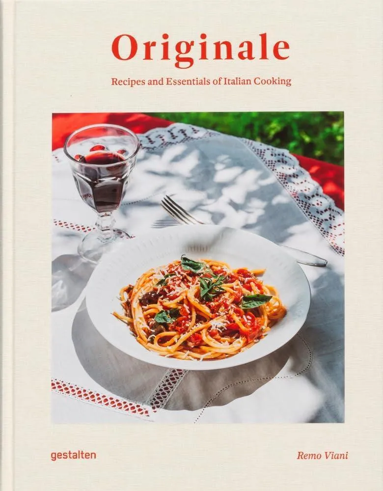 Originale : Recipes and Essentials of Italian Cooking