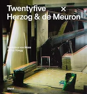 Stanislaus von Moos and Arthur Ruegg: Twentyfive x Herzog & de Meuron