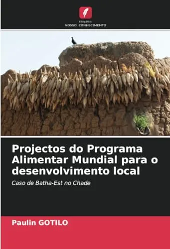 Projectos do Programa Alimentar Mundial para o desenvolvimento local