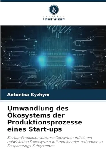 Umwandlung des Okosystems der Produktionsprozesse eines Start-ups