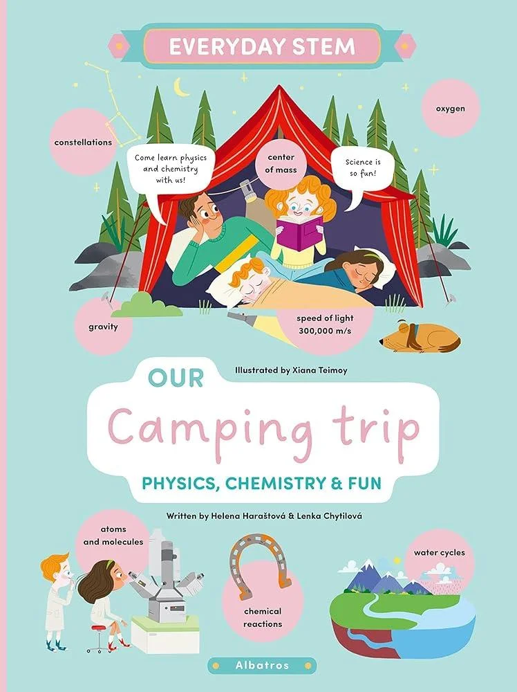 Our Camping Trip : Physics, Chemistry, and Fun