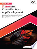 Ultimate Flutter for Cross-Platform App Development