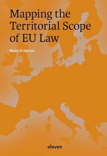 Mapping the Territorial Scope of EU Law